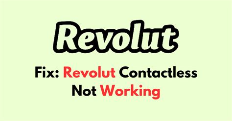 contactless card not working|revolut reset contactless limit.